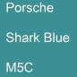 Preview: Porsche, Shark Blue, M5C.